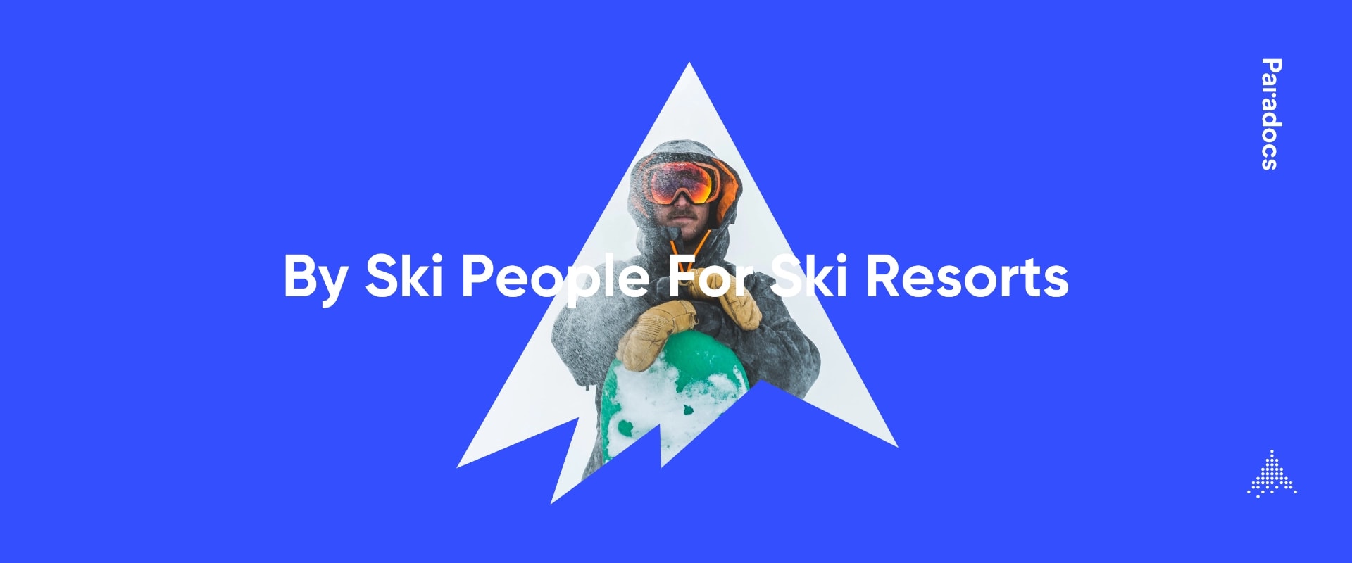 By ski people for ski resorts
